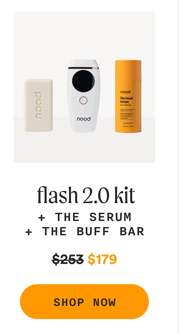 flash 2.0 kit + THE SERUM + THE BUFF BAR $̶2̶5̶3̶ $179 - SHOP NOW