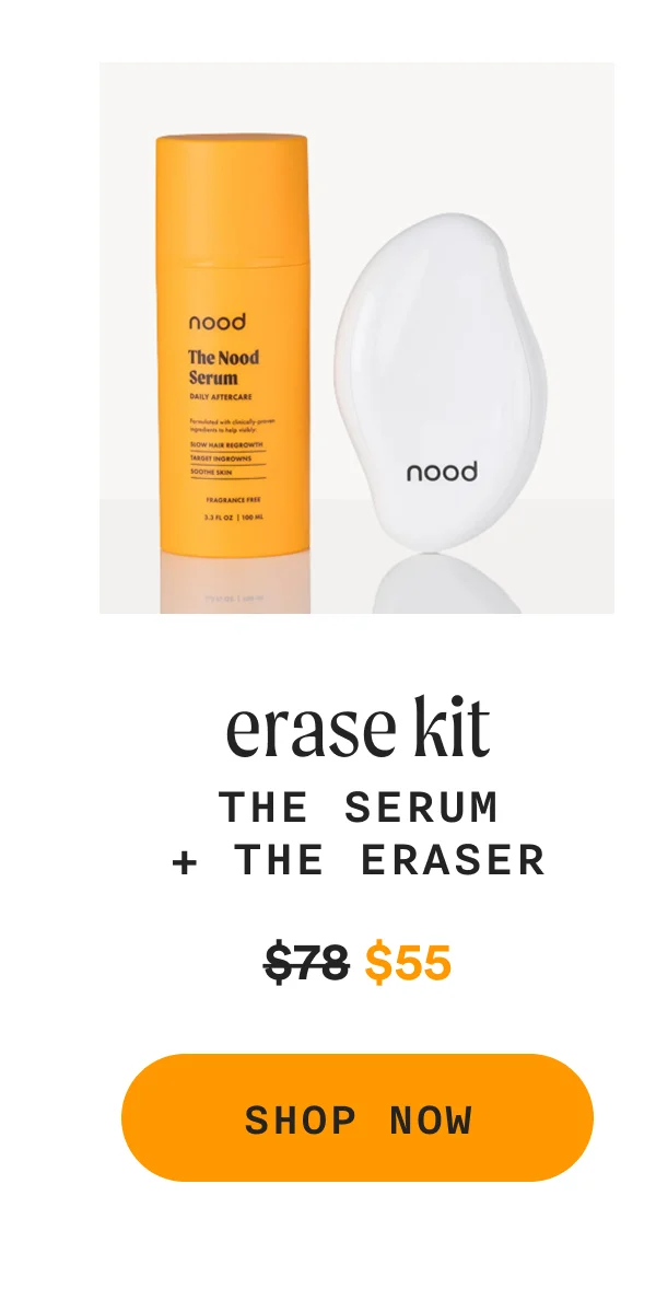 erase kit - THE SERUM + THE ERASER - $̶7̶8̶ $55 - SHOP NOW