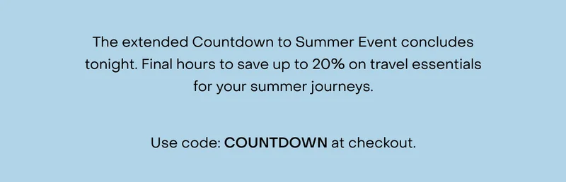 The Countdown to Summer Event continues for the weekend. Take advantage of additional time to save 15-20% on luggage, bags, and travel accessories.  Use code: COUNTDOWN at checkout.