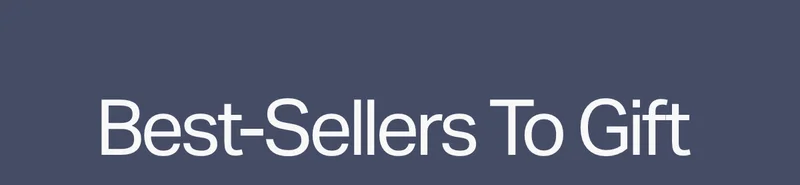 Best-Sellers To Gift