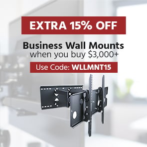 Extra 15% OFF Business Wall Mounts When You Buy $3,000+ Use Code: WLLMNT15