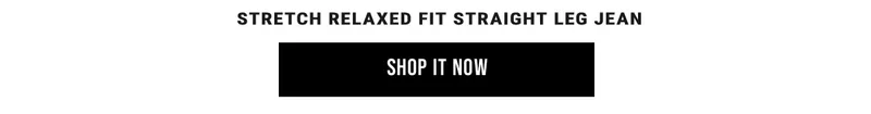 Stretch Relaxed Fit Straight Leg Jean Shop it now