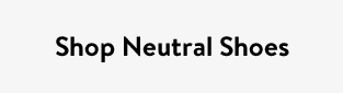 Shop Neutral Shoes