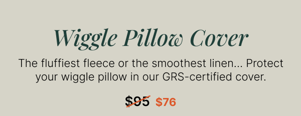 Wiggle Pillow Cover • The fluffiest fleece or the smoothest linen