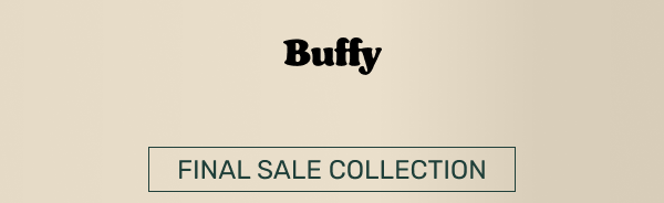 Buffy Final Sale Collection