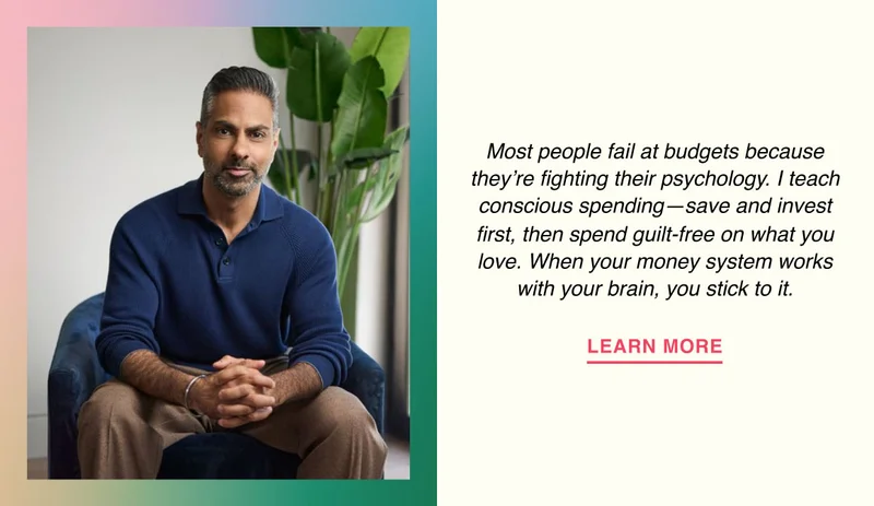 Most people fail at budgets because they’re fighting their psychology. I teach conscious spending—save and invest first, then spend guilt-free on what you love. When your money system works with your brain, you stick to it.