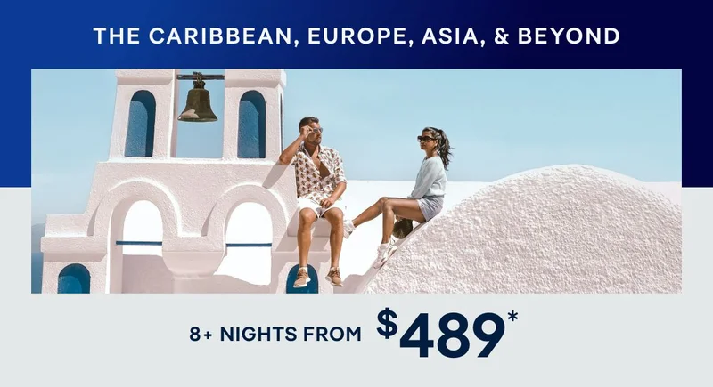 The Caribbean, Europe, Asia, & Beyond – 8+ Nights – Click to View Cruises & Book Now