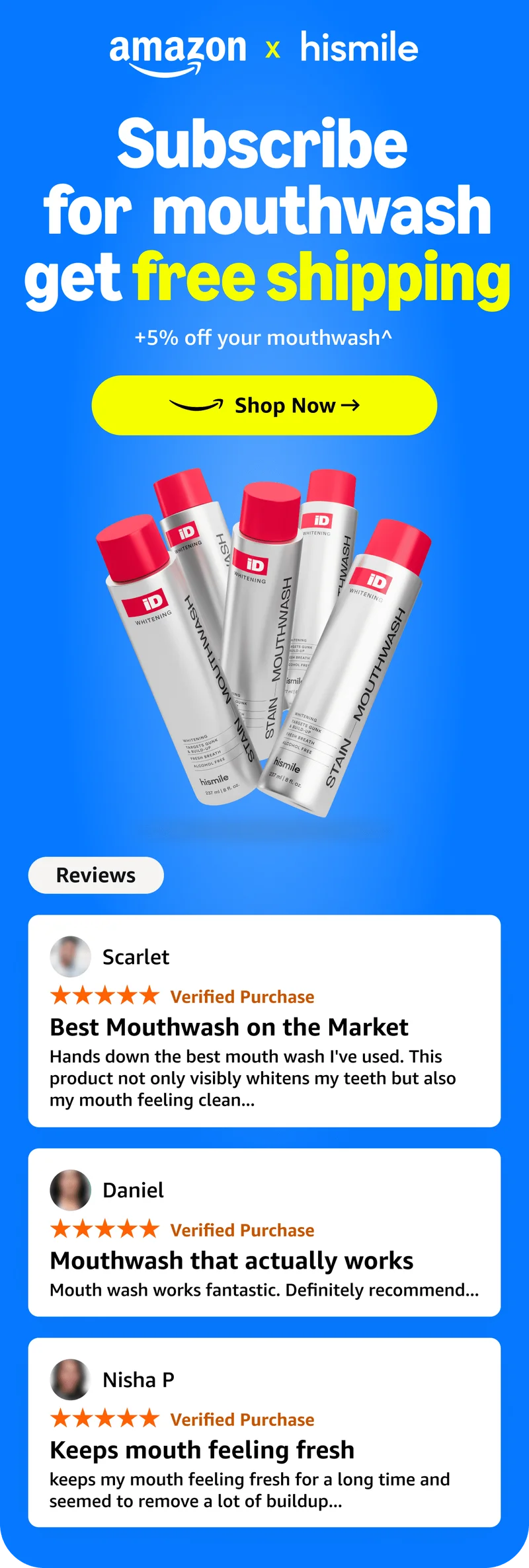 amazon x hismile. Subscribe for mouthwash get free shipping +5% off your mouthwash^. Shop Now.