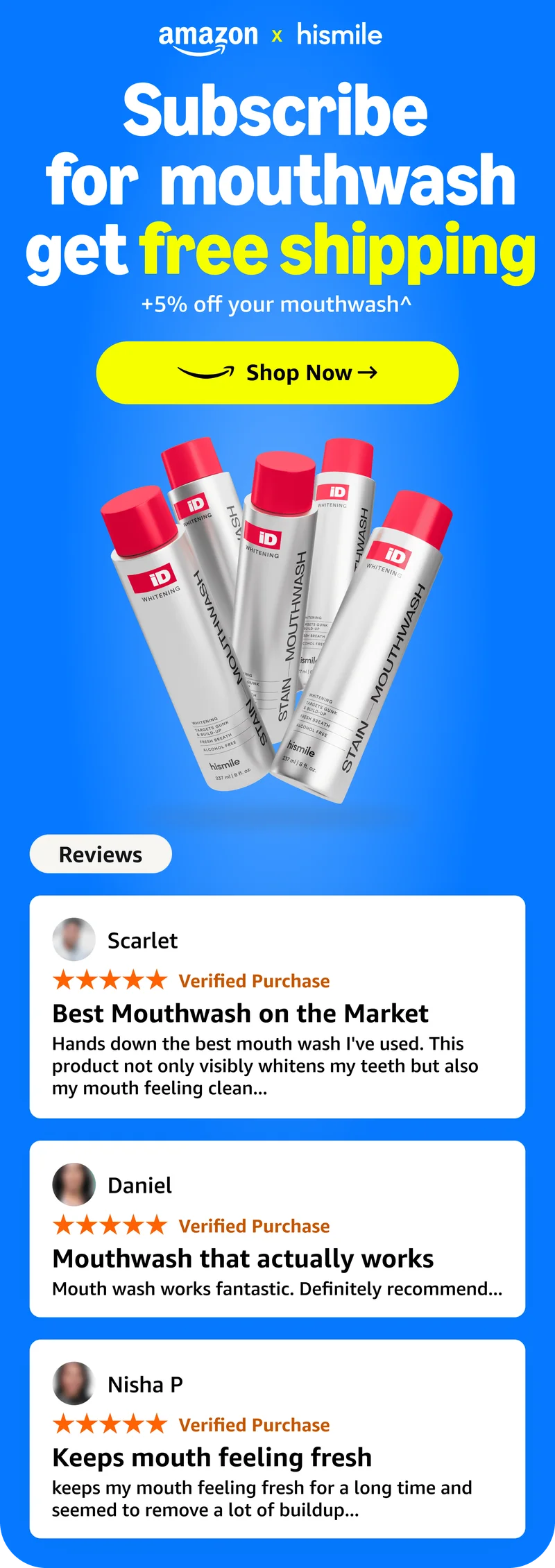 amazon x hismile. Subscribe for mouthwash get free shipping +5% off your mouthwash^. Shop Now.