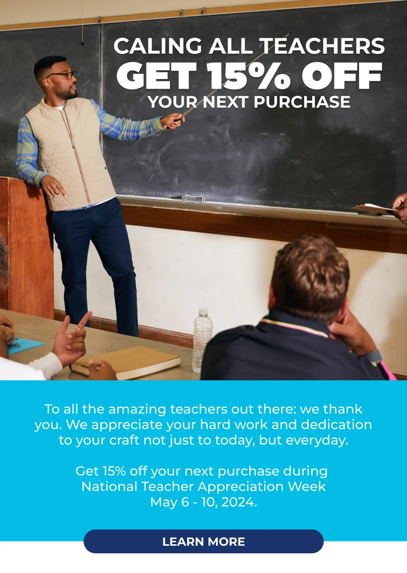 CALLING ALL TEACHERS: Get 15% Off Your Next Purchase! Learn More...