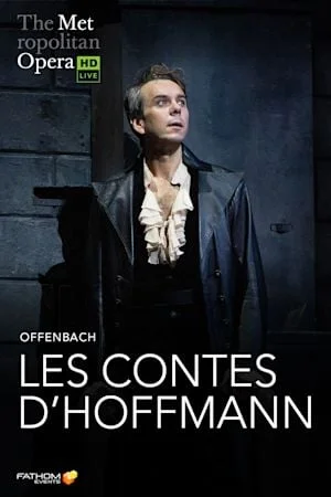 THE METROPOLITAN OPERA: LES CONTES D'HOFFMANN