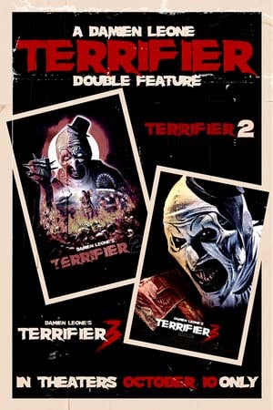TERRIFIER 2 / TERRIFIER 3 DOUBLE FEATURE
