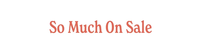 SO Much On Sale