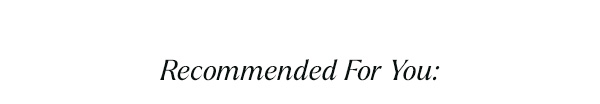 Recommended For You