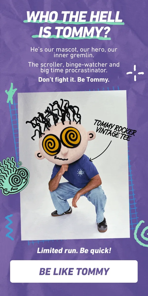 Be Like Tommy