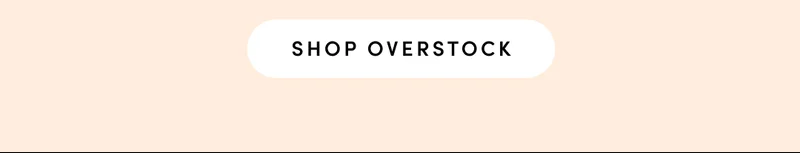 SHOP OVERSTOCK