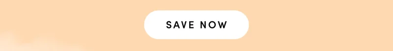 SAVE NOW