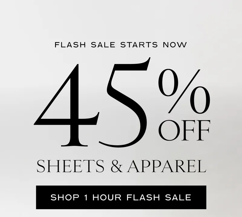 FLASH SALE: get 45% off sheets and apparel NOW