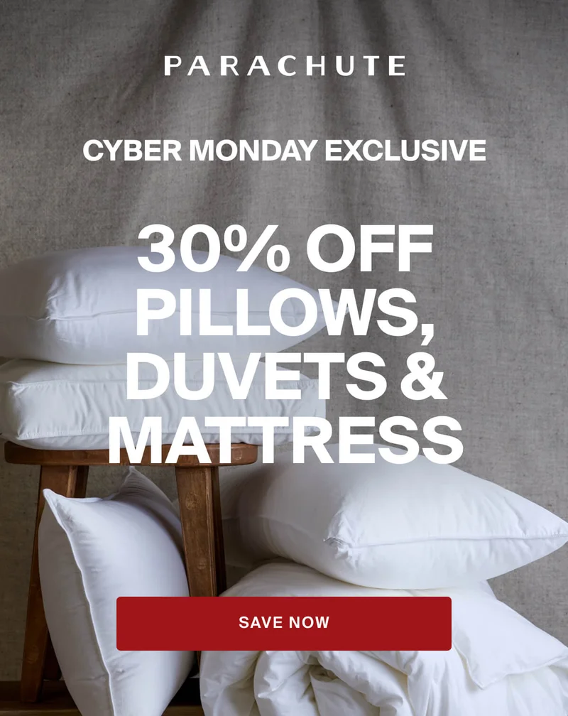 30% off pillows, duvets, and mattress. Save now.