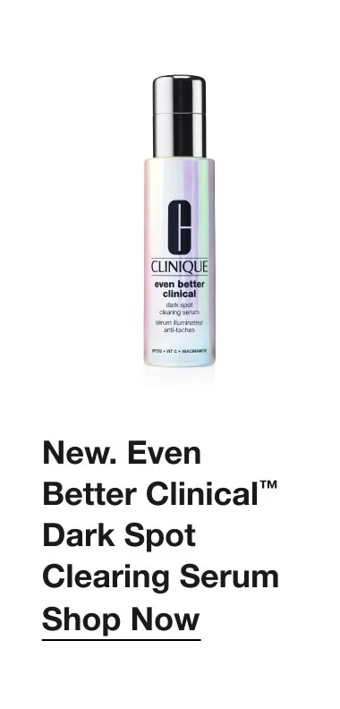 New. Even Better Clinical™ Dark Spot Clearing Serum Shop Now