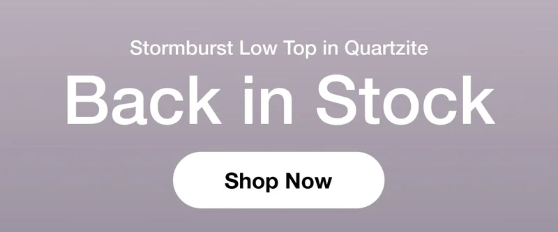 Stormburst Low Top in Quartzite. Back in Stock. Shop Now.