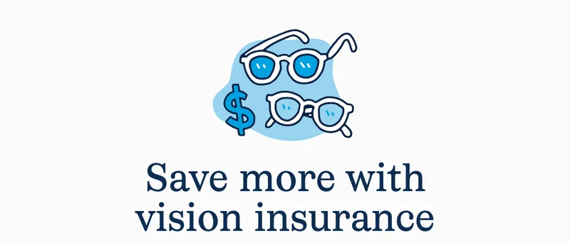 Save more with vision insurance