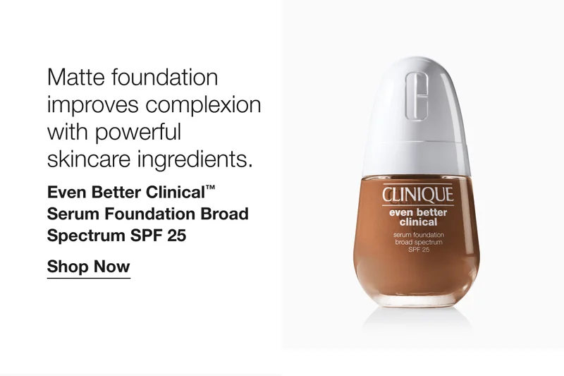 Matte foundation improves complexion with powerful skincare ingredients. Even Better Clinical™ Serum Foundation Broad Spectrum SPF 25 Shop Now