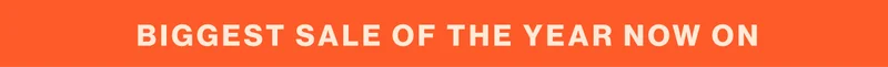 Biggest Sale of the Year Now On