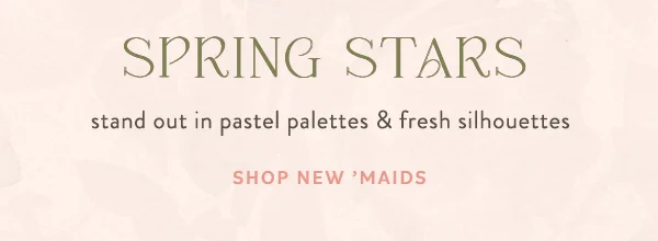 Shop New 'Maids