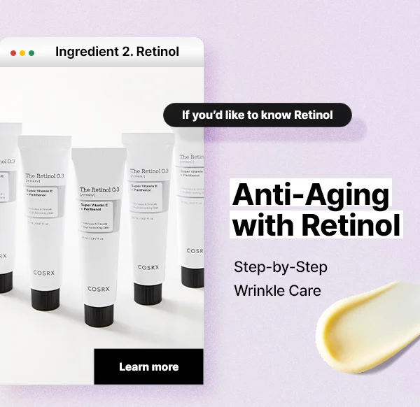 If you'd like to know Retinol, Anti-Aging with Retinol!