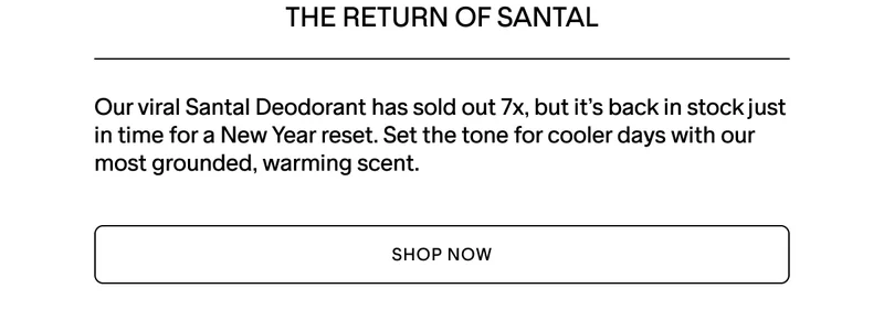 SHOP THE SANTAL & VETIVER DEODORANT