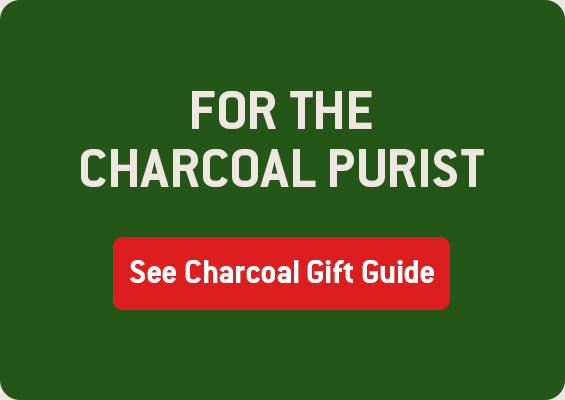 For the Charcoal Purist