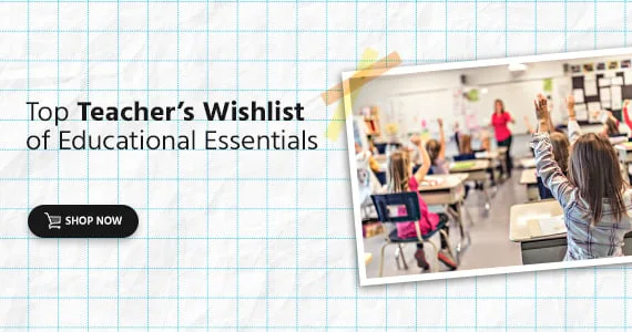 Top Teacher's Wishlist Of Educational Essentials