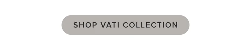 Shop Vati Collection