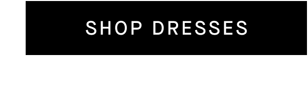 Shop Dresses