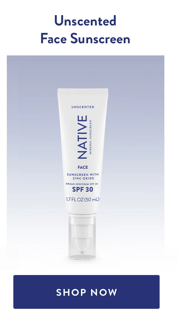 Unscented Face Sunscreen | SHOP NOW