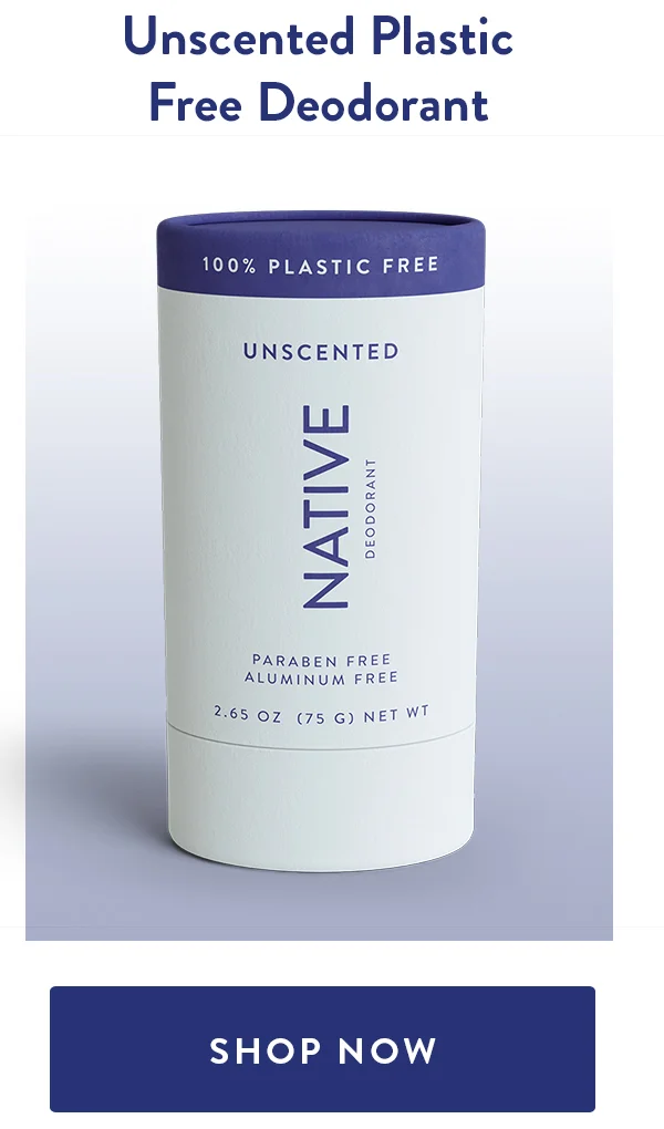 Unscented Plastic Free Deodorant | SHOP NOW