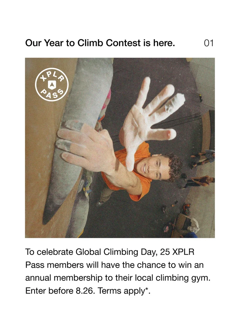 To celebrate Global Climbing Day, 25 XPLR Pass members will have the chance to win an annual membership to their local climbing gym. Enter before 8.26. Terms apply*.