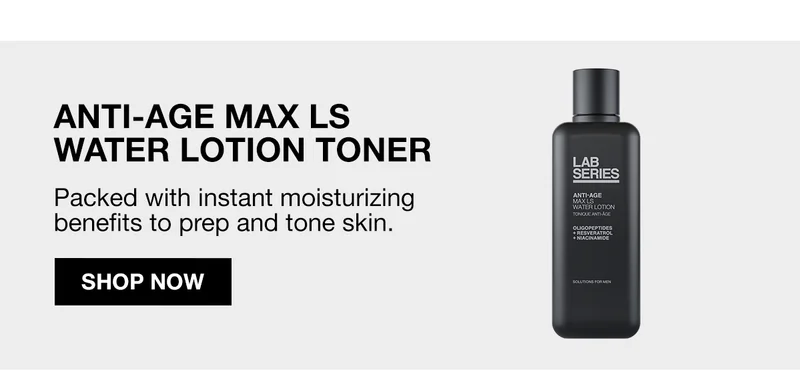 ANTI-AGE MAX LS WATER LOTION TONER | Packed with instant moisturizing benefits to prep and tone skin. | SHOP NOW