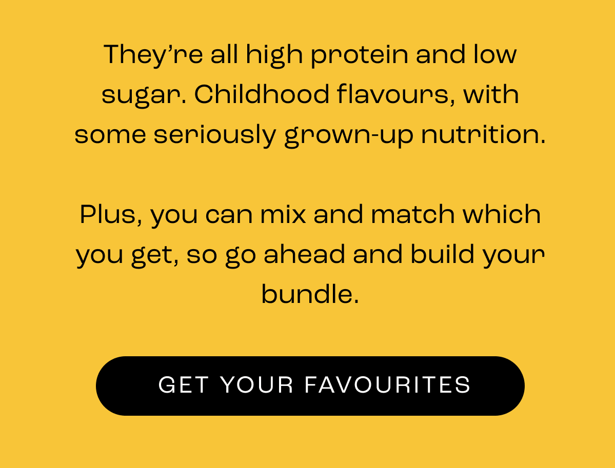 GET YOUR FAVOURITES