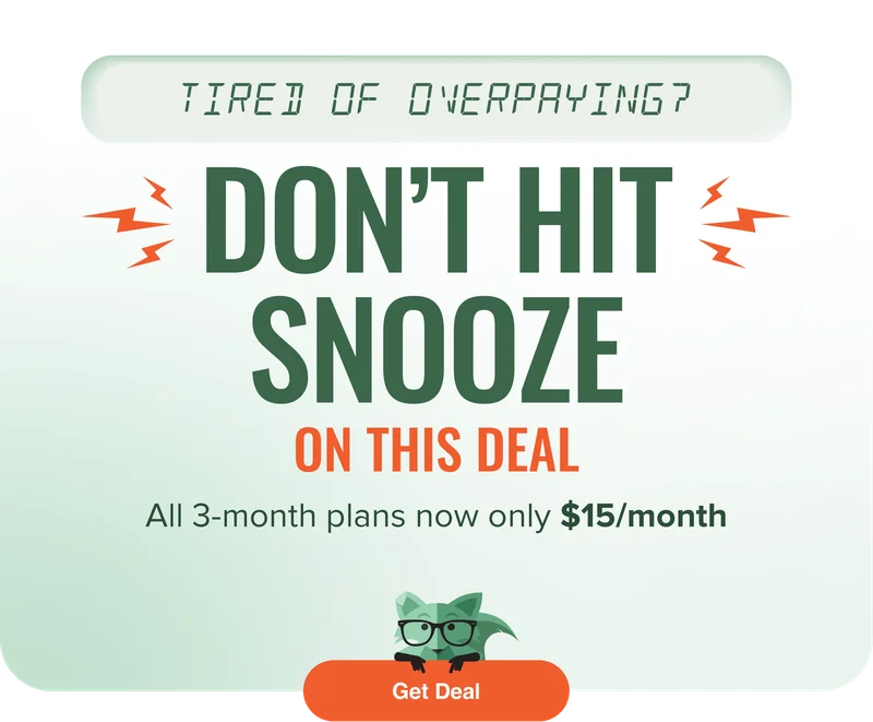 Tired of overpaying? Don't hit snooze on this deal - All 3 month plans now only $15/mo
