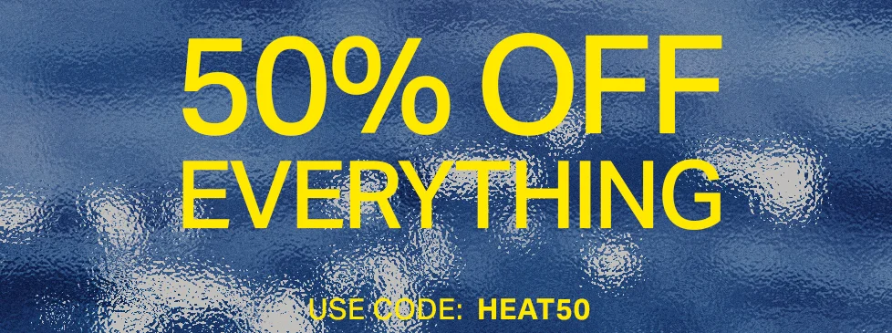 Get 50% OFF EVERYTHING! Use discount code discount code for storewide savings on all items.