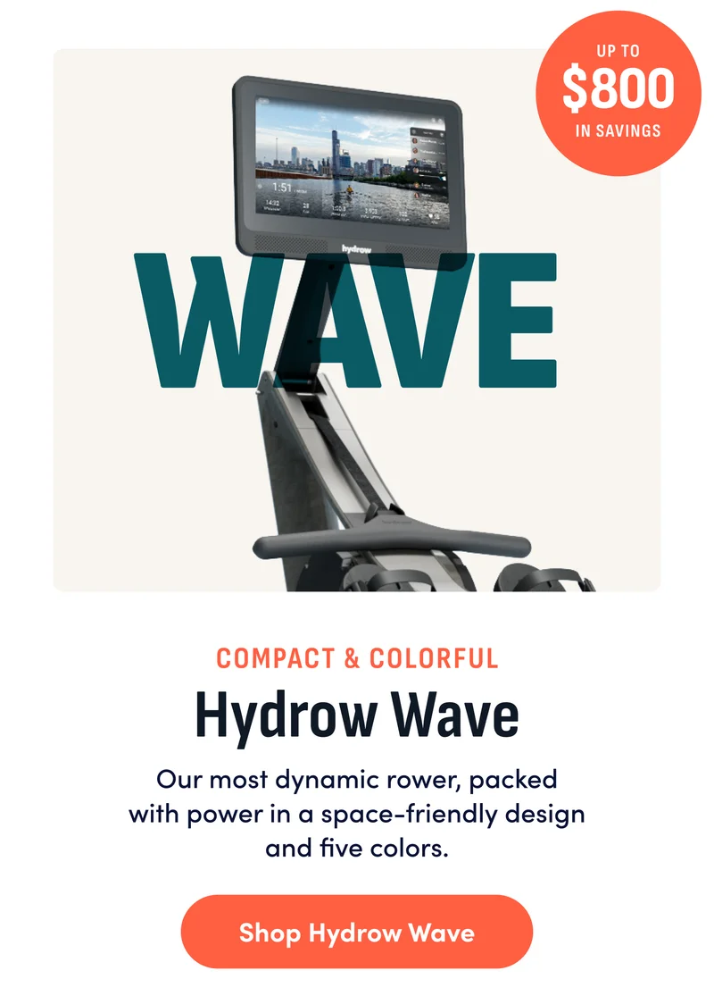 Wave. Up to $800 in savings. Compact & Colorful. Shop Hydrow Wave.