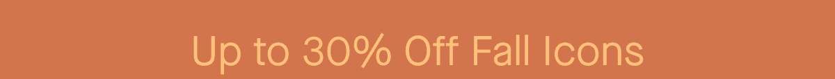 Up to 30% Off Fall Icons