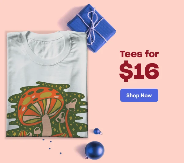 Tees for $16