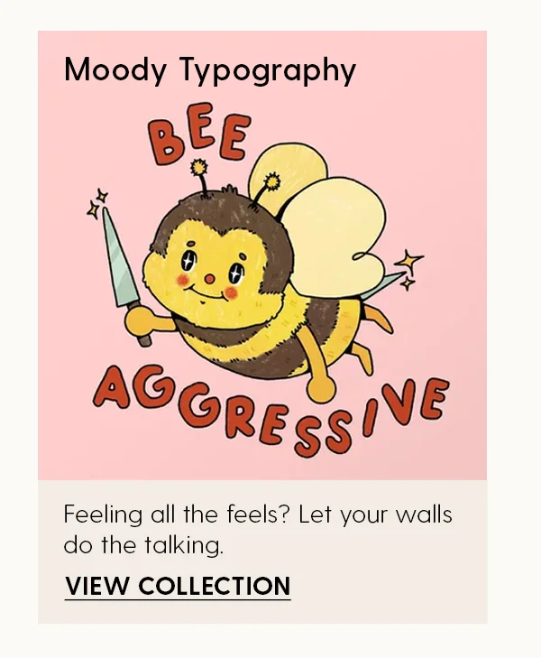 Moody Typography | Feeling all the feels? Let your walls do the talking. | View Collection
