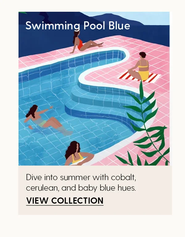 Dive into summer with cobalt, cerulean, and baby blue hues. | View Collection