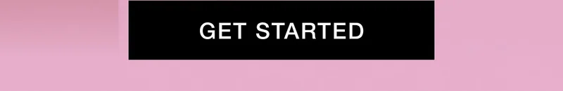 GET STARTED