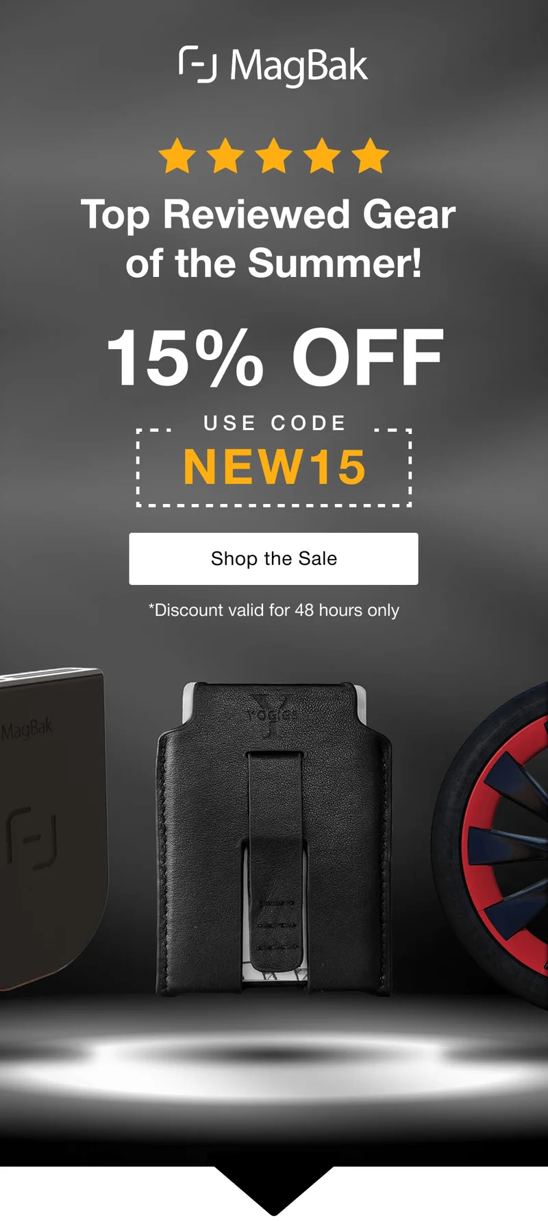 Top Reviewed Gear of the Summer! 15% off with code NEW15. Discount valid for 48 hours only