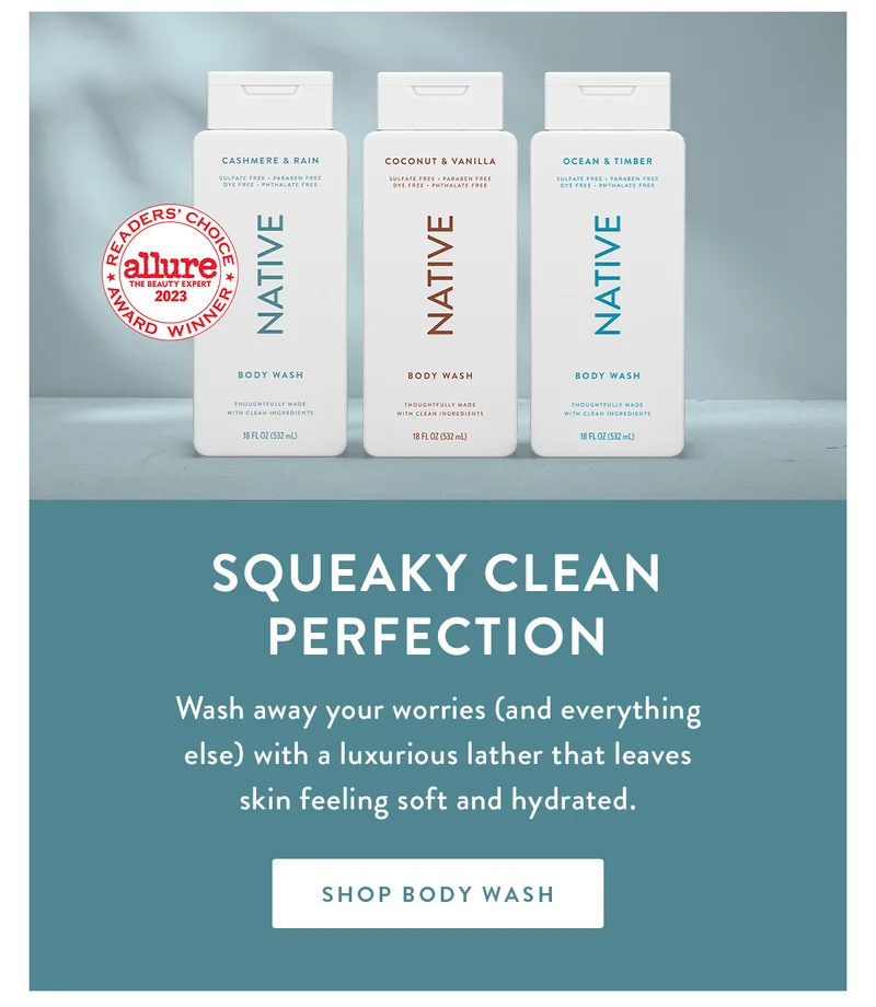 READER'S CHOICE | AWARD WINNER | Allure the beauty expert 2023 | Squeaky Clean Perfection | Wash away your worries (and everything else) with a luxurious lather that leaves skin feeling soft and hydrated. | SHOP BODY WASH